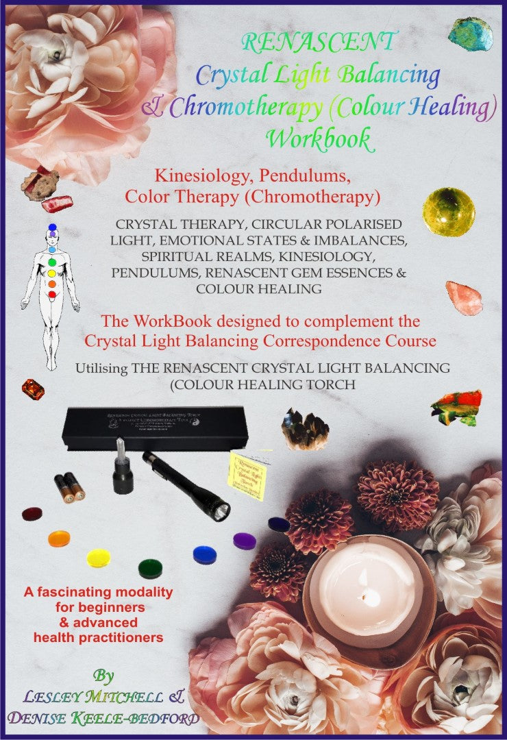 Crystal Light Balancing VALUE PACK: Torch, Book, Course,Essences: Colour Healing